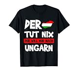 Das Outfit ist ideal für Männer & Frauen und Ungarisch. Aber Souvenir wollen doch nur Spaß und Humor mit Länder. Witziges Design mit: Der Tut Nix Der Will Nur Nach Ungarn