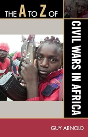 The A to Z of Civil Wars in Africa: 98 The A to Z of Civil Wars in Africa: 98 book cover