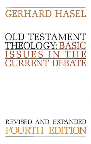 Old Testament Theology: Basic Issues in the Current Debate