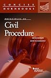 Principles of Civil Procedure (Concise Hornbook Series)