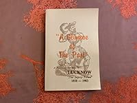 A Glimpse of the Past: A Historical Chronicle of LUCKNOW, 1858-1983 B004JVX9IQ Book Cover