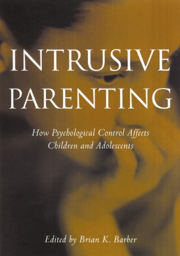 Intrusive Parenting: How Psychological Control Affects Children and Adolescents
