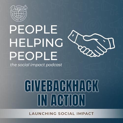 PHP 3-09 - GiveBackHack In Action - Launching Social Impact