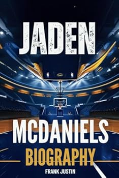 JADEN MCDANIELS BIOGRAPHY: Rising Above the Court, A Journey of Strength, Resilience, and Legacy