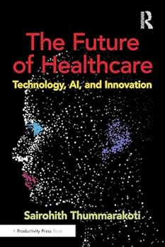 The Future of Healthcare: Technology, AI, and Innovation