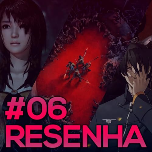 RESENHA#06 - Back 4 Blood, The Forgotten City, FATAL FRAME, Full Metal Daemon: Muramasa e mais!
