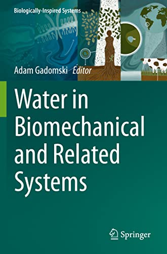 Water in Biomechanical and Related Systems (Biologically-Inspired Systems, 17)