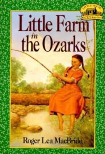 Cover of Little Farm in the Ozarks (Little House, The Rocky Ridge Years)
