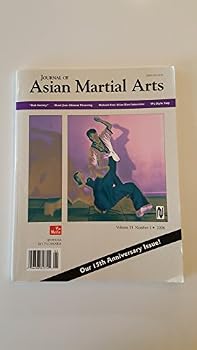 Misc. Journal of Asian Martial Arts Volume 15 Number 1 Book