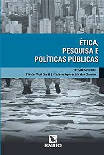 Ética, Pesquisa e Políticas Públicas