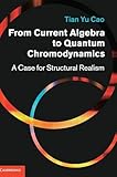 From Current Algebra to Quantum Chromodynamics From Current Algebra to Quantum Chromodynamics