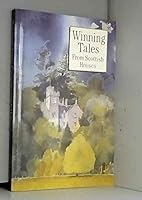 Winning Tales from Scottish Houses 0862411173 Book Cover