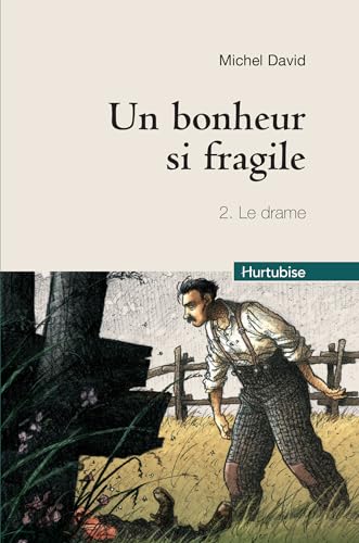 un bonheur si fragile t.2 le drame compact [French] 2896479619 Book Cover