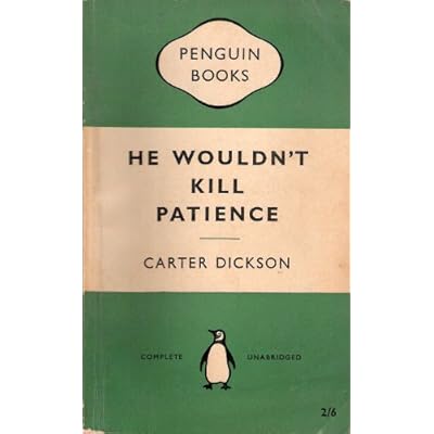 He Wouldn't Kill Patience