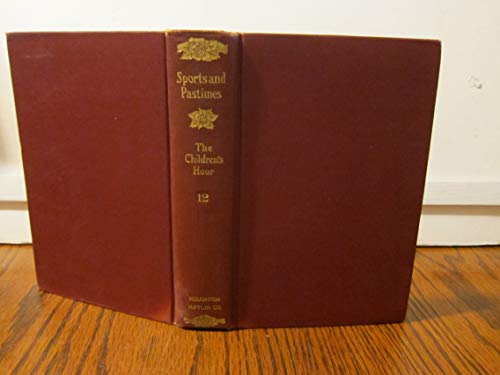 Sports and Pastimes Volume 12 of the Children's... B003U2VESM Book Cover
