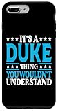 It's A Duke Thing Wouldn't Understand Personal Name Duke Case for iPhone 7 Plus/8 Plus