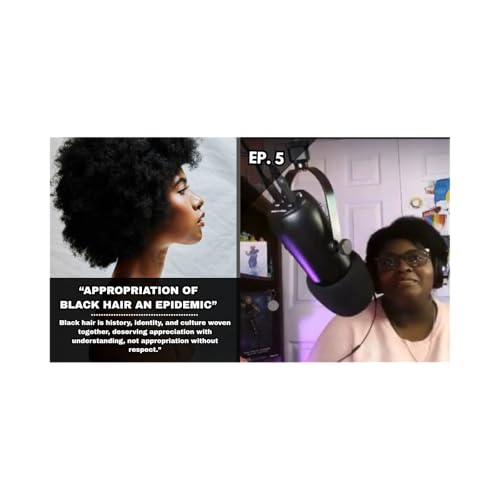 Black Hair Laws Explained: Cultural Appropriation vs Appreciation | Ep. 5