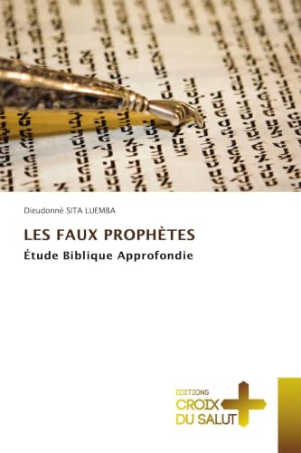Les Faux Prophètes (French Edition)