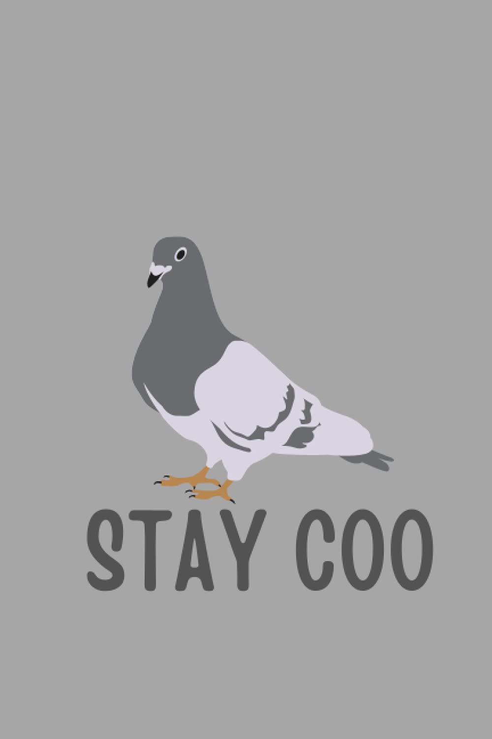 Stay Coo: Notebook/Journal/ Composition Notebook