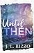 Until Then