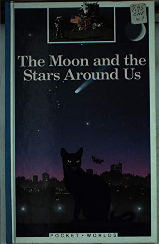 The Moon and Stars Around Us (Pocket Worlds) 1851030328 Book Cover