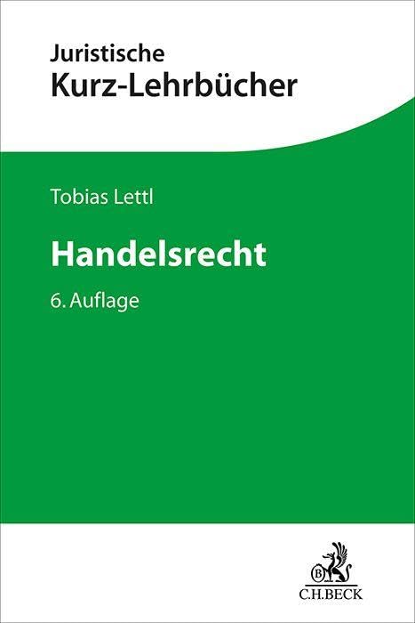 Handelsrecht: Ein Studienbuch (Kurzlehrbücher für das Juristische Studium)