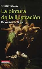 La pintura de la Ilustración: De Watteau a Goya (Ilustrados)