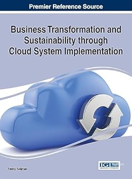 Business Transformation and Sustainability Through Cloud System Implementation