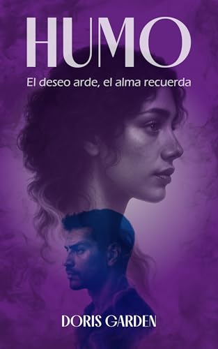 HUMO: El deseo arde, el alma recuerda