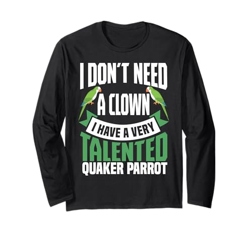 I Don´t Need A Plown I Have A Very Talented Quaker Parrot ����T�V���c