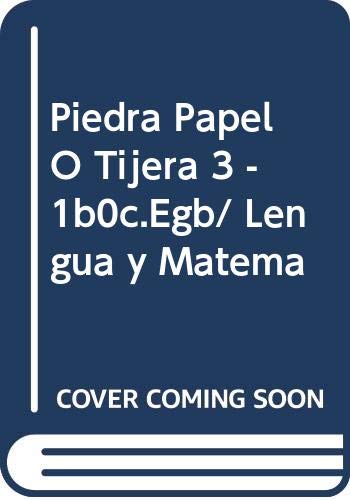 Piedra Papel O Tijera 3 - 1b0c.Egb/ Lengua y Matema