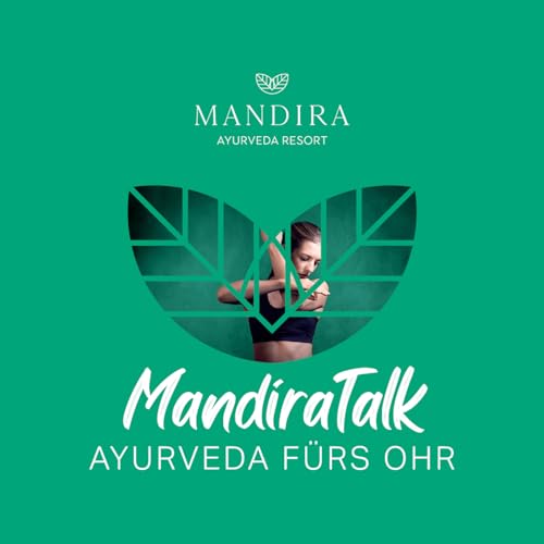 MandiraTalk - Ayurveda f&uuml;rs Ohr cover art