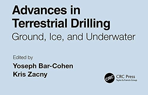 Advances in Terrestrial Drilling:: Ground, Ice, and Underwater