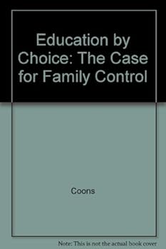 Hardcover Education by Choice: The Case for Family Control Book