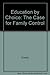Education by Choice: The Case for Family Control