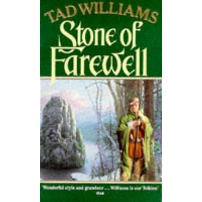 Stone Of Farewell: Memory, Sorrow and Thorn Series: Book Two (Memory, Sorrow & Thorn Series): Written by Tad Williams, 1991 Edition, (New edition) Publisher
