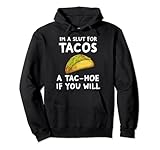 Photo Gallery sono una sgualdrina per tacos un tac hoe se volete felpa con cappuccio Photo Gallery sono una sgualdrina per tacos un tac hoe se volete felpa con cappuccio