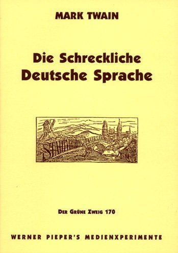 Amazon.com: Die Schreckliche Deutsche Sprache: 9783925817700: Twain ...