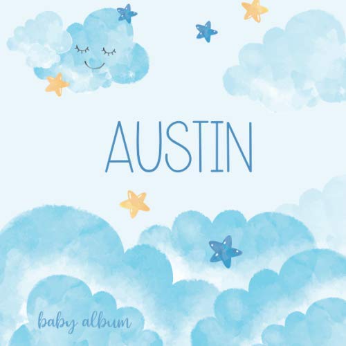 Image of Austin Baby Album: Name Book as a Personalized Newborn Gift for Birthday or Babyshower Party