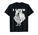 Funny I Love Cock T-Shirt Rooster Lover I Love Roosters