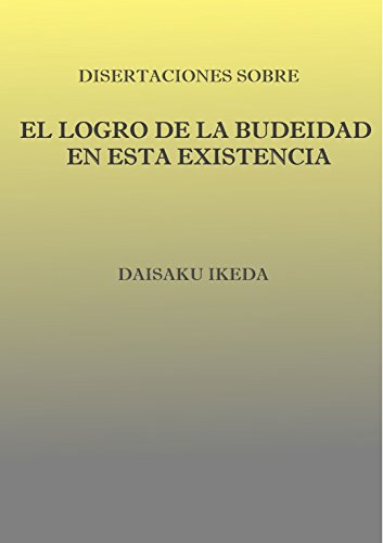 Disertaciones sobre “El logro de la Budeidad en esta existencia”