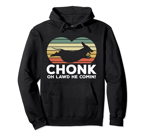 Oh Lawd He Comin' Funny Chonk Wiener Dog Chunky Pullover Hoodie, Black, S