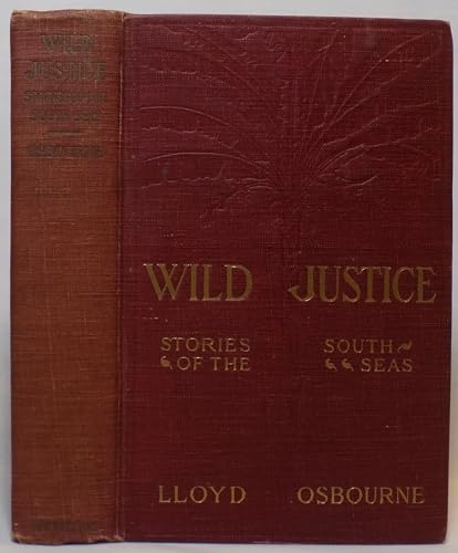 Wild justice;: Stories of the South Seas, B0006AIM3G Book Cover