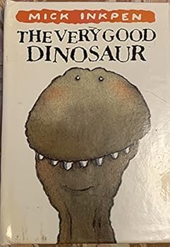 Hardcover The Very Good Dinosaur Book