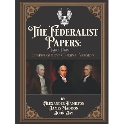 The Federalist Papers