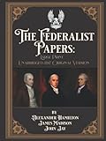 The Federalist Papers: Large Print Unabridged 1787 Original Version