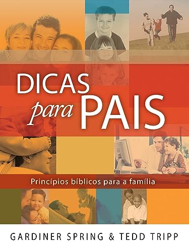 Dicas para pais: princípios bíblicos para a família
