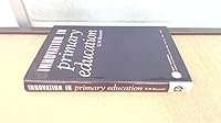 Innovation in Primary Education 0471055549 Book Cover