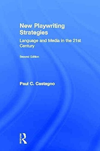 [New Playwriting Strategies: Language and Media in the 21st Century] (By: Paul C. Castagno) [published: December, 2011]