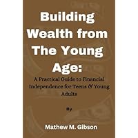 Building Wealth from Young age